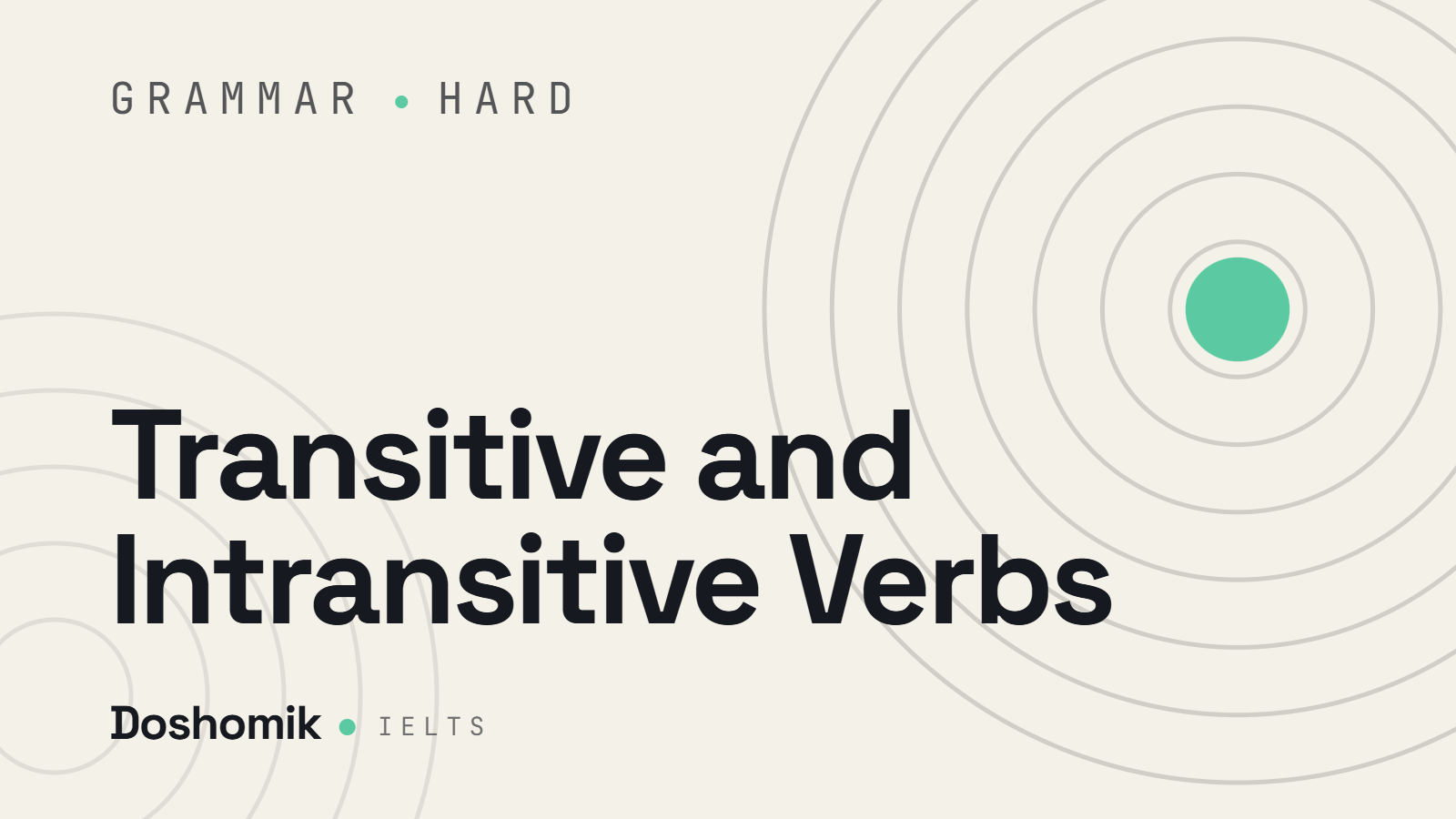 Transitive and Intransitive Verbs