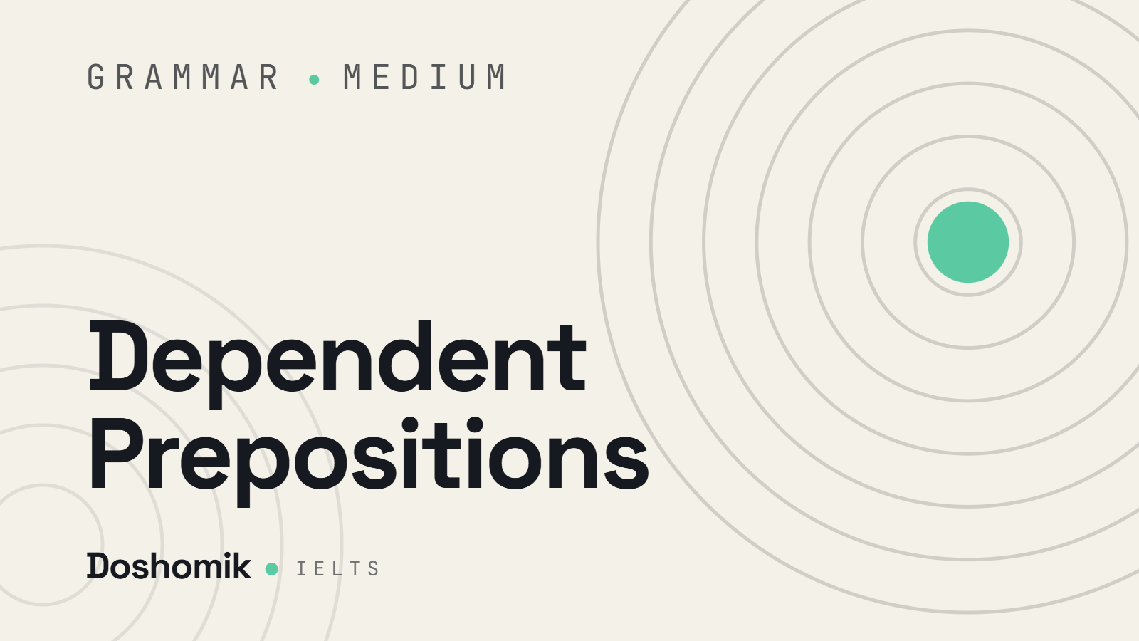 Dependent Prepositions