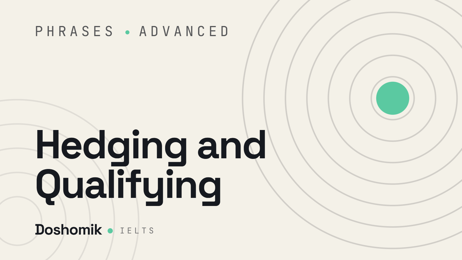Hedging and Qualifying