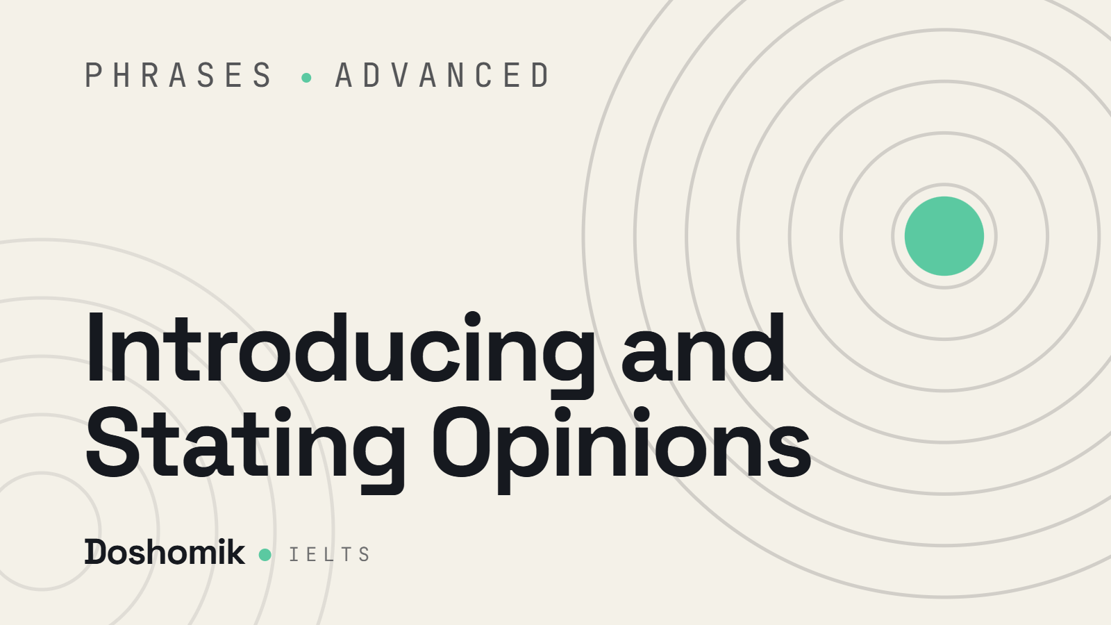 Introducing and Stating Opinions